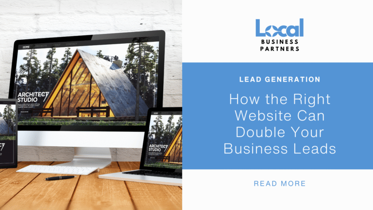 How the Right Website Can Double Your Business Leads